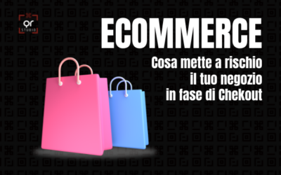 eCommerce: cosa mette a rischio il tuo negozio online al momento del checkout?